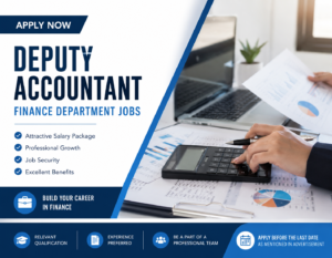 Deputy Accountant Finance Department Jobs 2026 | Apply Now